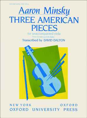 Three American Pieces for Solo Viola - Transcribed by David Dalton