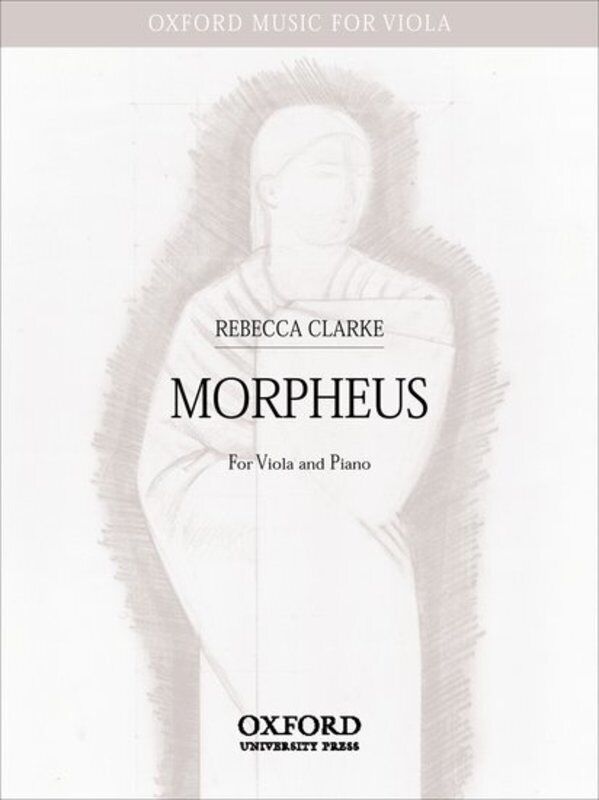 Clarke - Morpheus for Viola and Piano, Composer: Rebecca Clarke, Publisher: Oxford University Press, 20 Pages