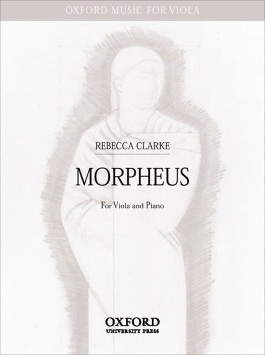 Clarke - Morpheus for Viola and Piano, Composer: Rebecca Clarke, Publisher: Oxford University Press, 20 Pages