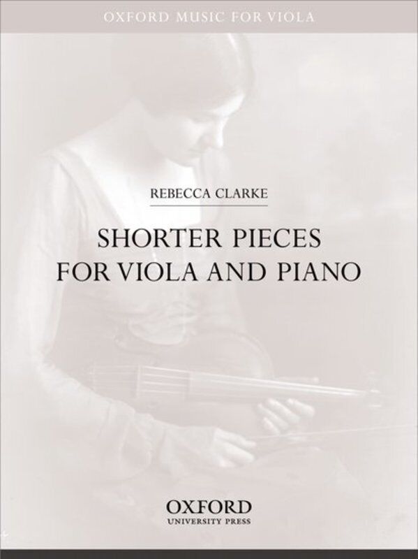 Clarke - Shorter Pieces for Viola and Piano, Oxford University Press, 32 Pages