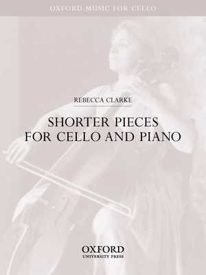 Shorter Pieces for Cello and Piano by Rebecca Clarke