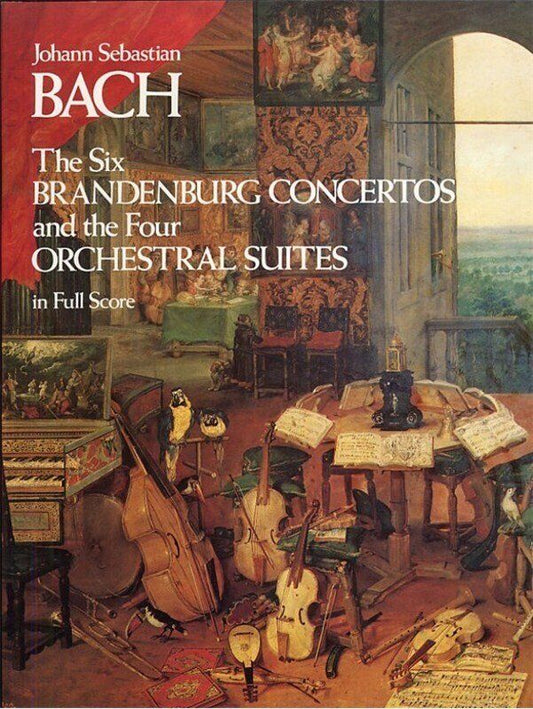 Bach - 6 Brandenburg Concertos and 4 Orchestral Suites Full Score, 288 Pages, Dover Publications