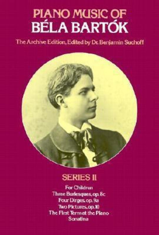 Bela Bartok Piano Music Series 2 - Archive Edition for Piano Solo, 192 Pages, Includes Folk-Inspired Pieces and Musicological Scholarship