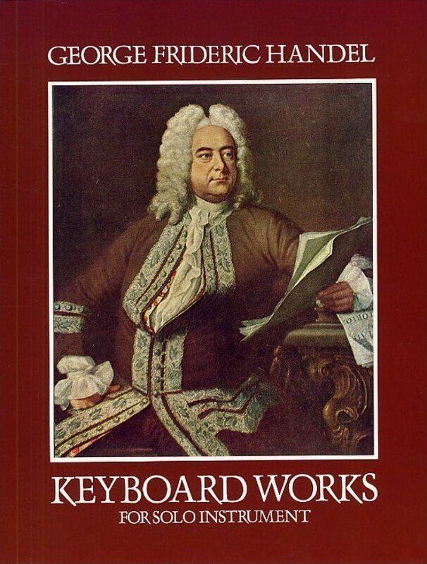 Handel - Keyboard Works for Solo Instrument, 174 Pages, Piano Solo, Dover Publications