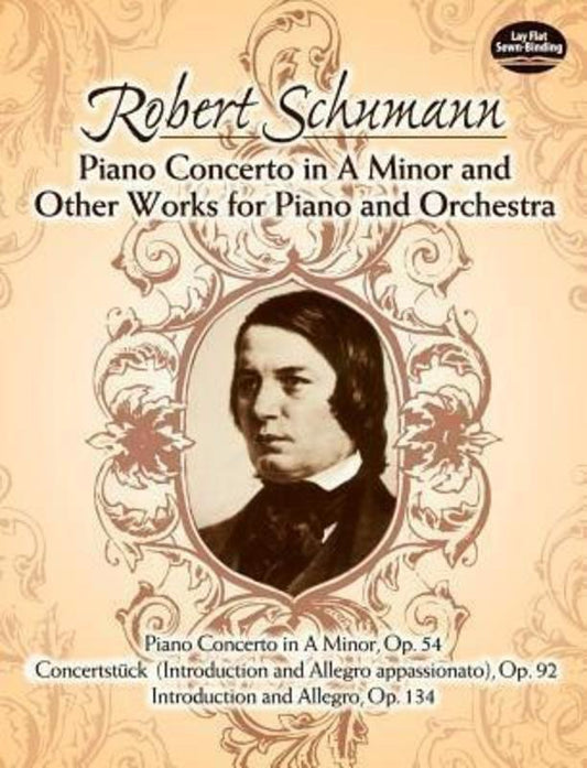 Schumann - Piano Concerto in A Minor and Other Works Full Score by Dover Publications