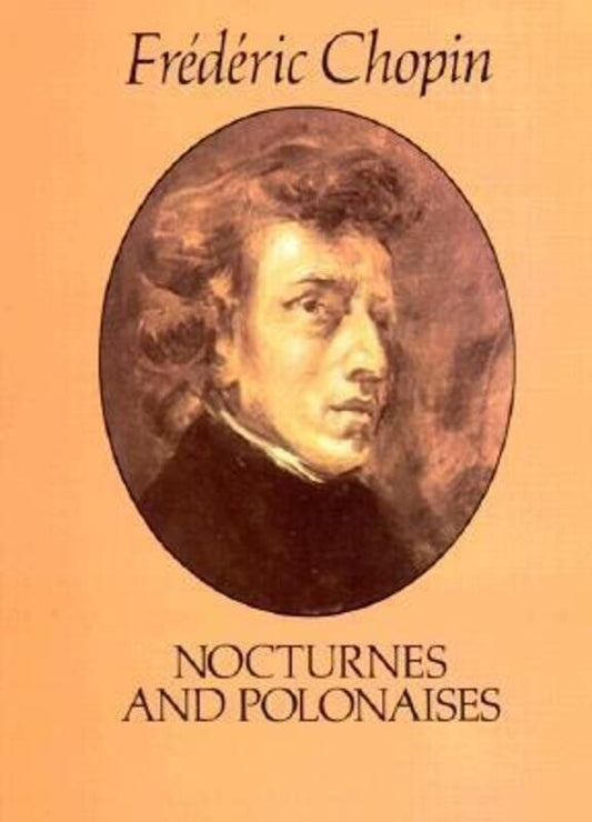 Chopin - Nocturnes and Polonaises for Piano, Mikuli Edition, 224 Pages, Dover Publications