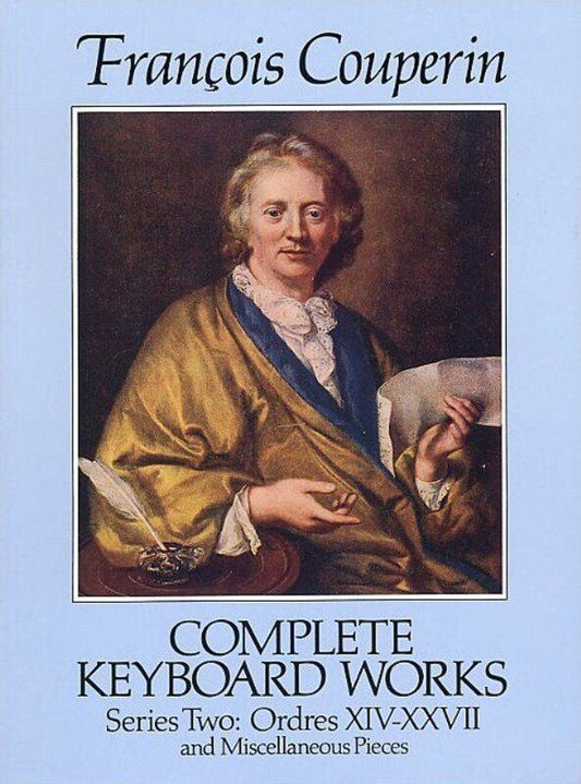 Couperin Complete Keyboard Works Series 2 for Piano Solo, 256 Pages