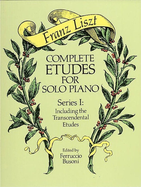 Liszt - Complete Etudes for Solo Piano, Series 1, Dover Publications, 272 Pages