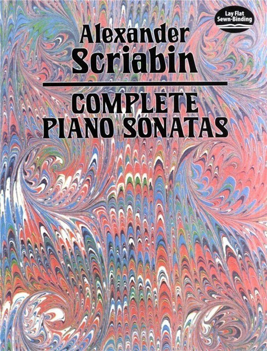 Scriabin Complete Piano Sonatas by Alexander Scriabin, Dover Publications, Piano Solo, 256 Pages