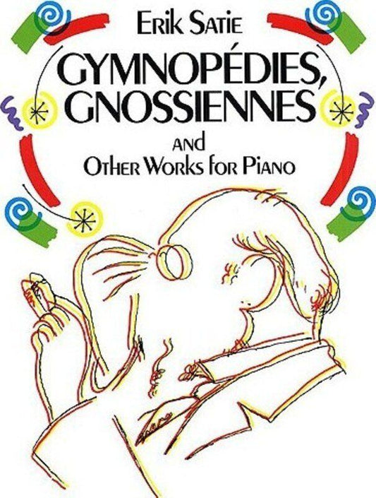 Satie - Gymnopedies, Gnossiennes & Other Works for Piano