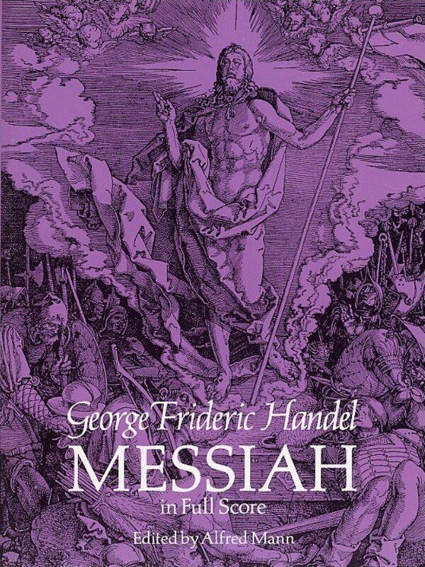 Handel - Messiah Full Score Edition by Alfred Mann, 240 Pages, Dover Publications