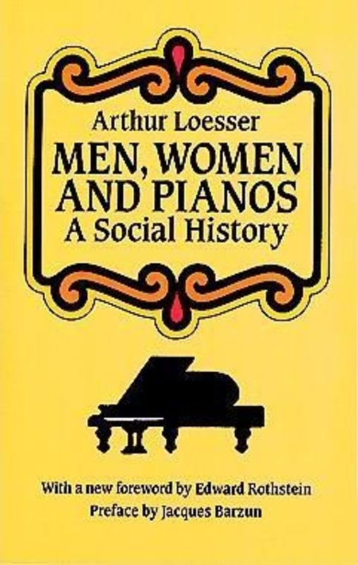 Men, Women and Pianos: A Social History by Dover Publications, 672 Pages