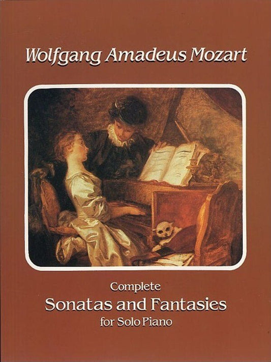 Mozart Complete Sonatas and Fantasies for Piano - 272 Pages, Dover Publications