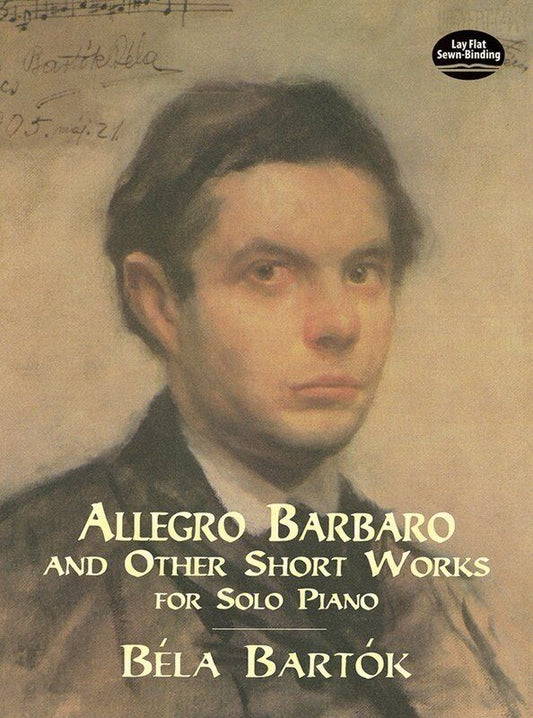 Bartok - Allegro Barbaro & Other Short Works for Piano, 112 Pages, Dover Publications