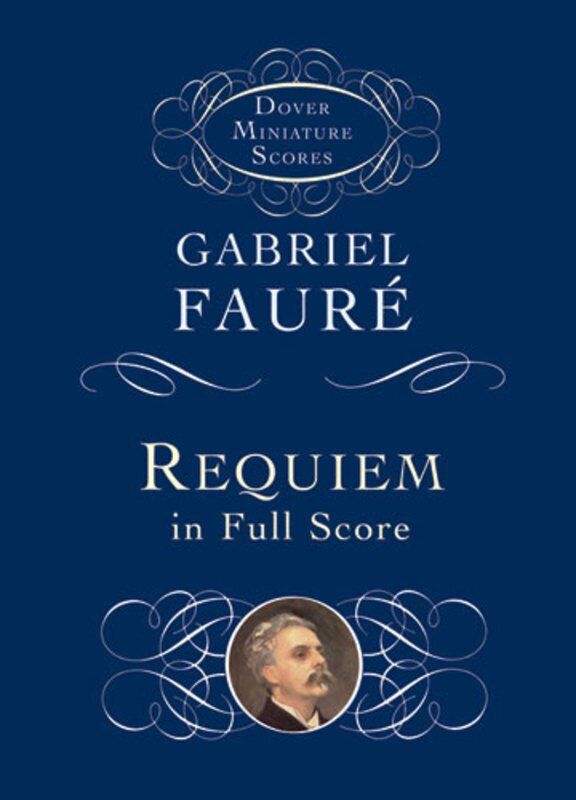 Faure - Requiem Study Score, 144 Pages, Dover Publications