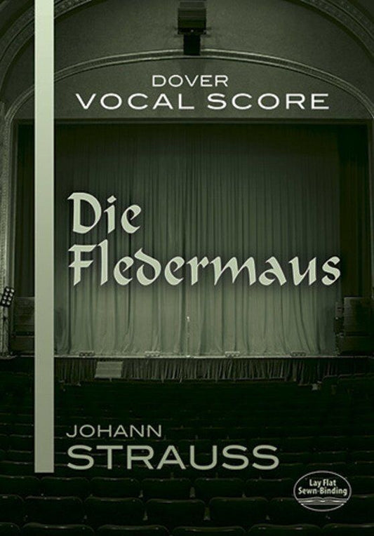 Strauss - Die Fledermaus Vocal Score, Dover Publications, 208 Pages, Voice, Johann Strauss Jr.