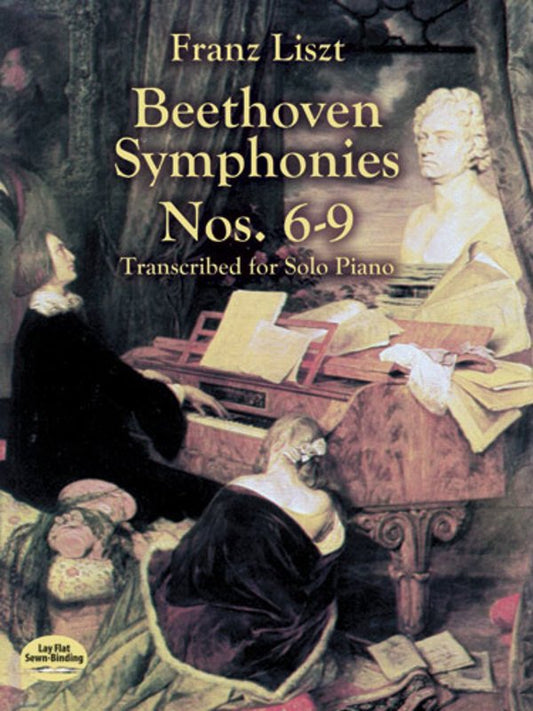 Liszt - Beethoven Symphonies Nos. 6-9 Piano Solo Sheet Music