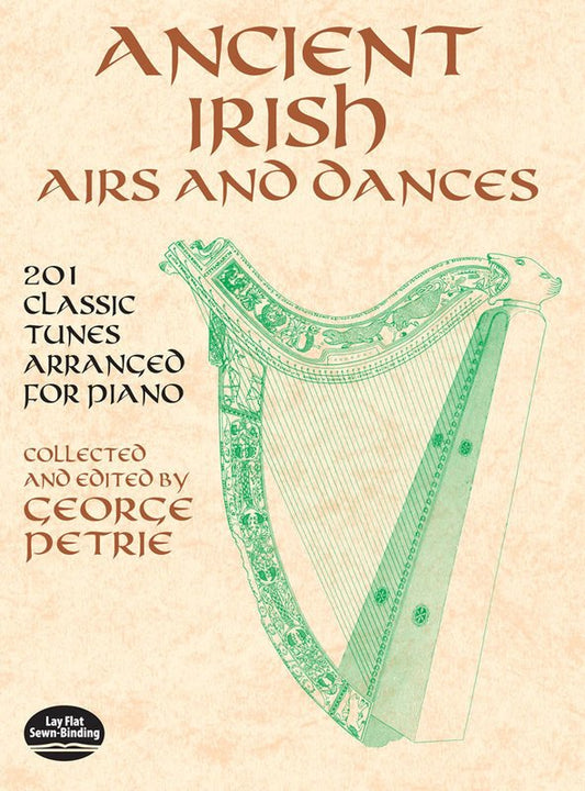Ancient Irish Airs and Dances: 21 Tunes for Piano by George Petrie, Dover Publications, 144 Pages, Piano Solo