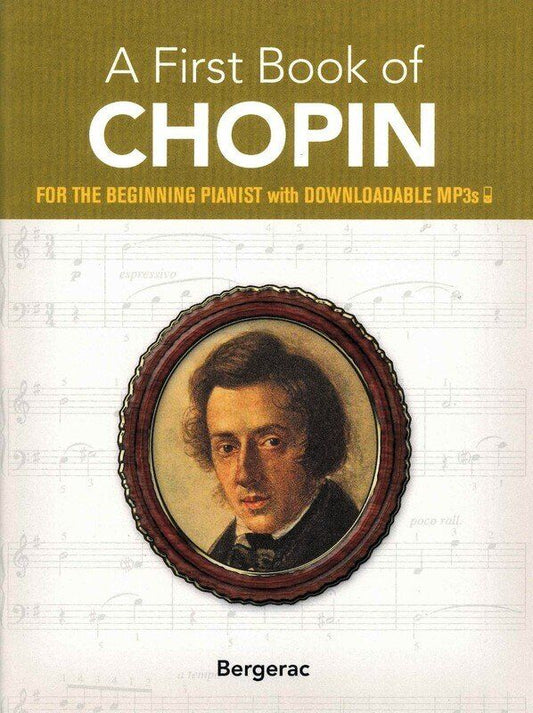 A First Book of Chopin - Piano Solo Arrangements with Bonus MP3s