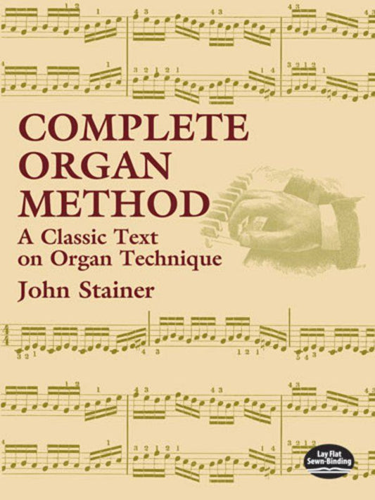 John Stainer Complete Organ Method - 144 Pages, Dover Publications