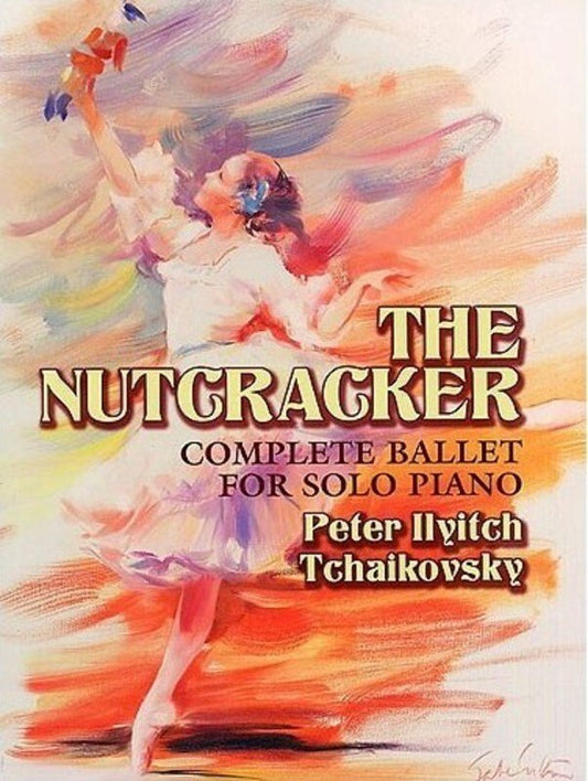 Tchaikovsky - The Nutcracker Complete Ballet Piano Solo Edition
