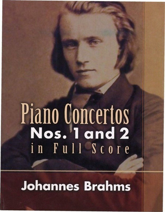 Brahms - Piano Concertos Nos. 1 & 2 Full Score by Dover Publications, 208 Pages