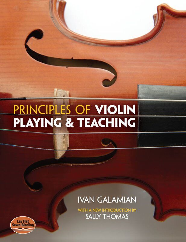 Galamian Principles of Violin Playing and Teaching, Dover Publications, 128 Pages, Violin Instruction