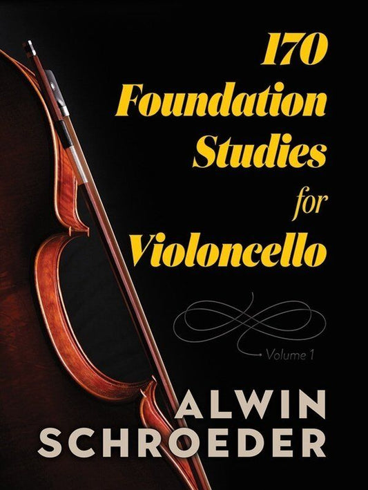 170 Foundation Studies for Violoncello Vol. 1 by Alwin Schroeder