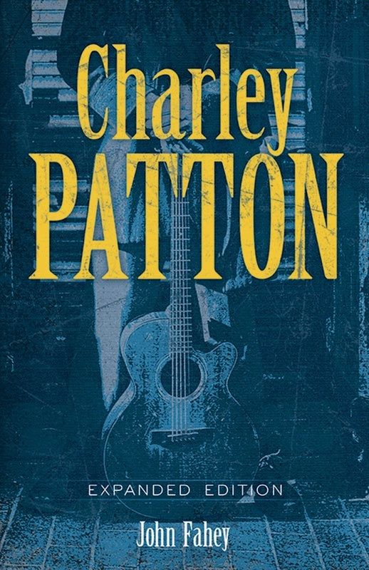 Charley Patton Expanded Edition Softcover Book