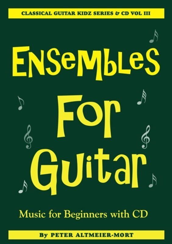 Ensembles for Guitar Volume 3 BK/CD by Peter Altmeier-Mort, Westside Music Publications