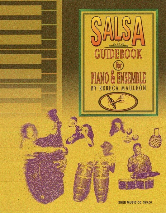 Salsa Guidebook for Piano and Ensemble by Rebeca Maulen