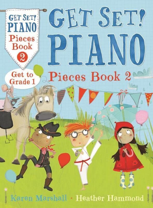Get Set! Piano Pieces Book 2 by Heather Hammond and Karen Marshall