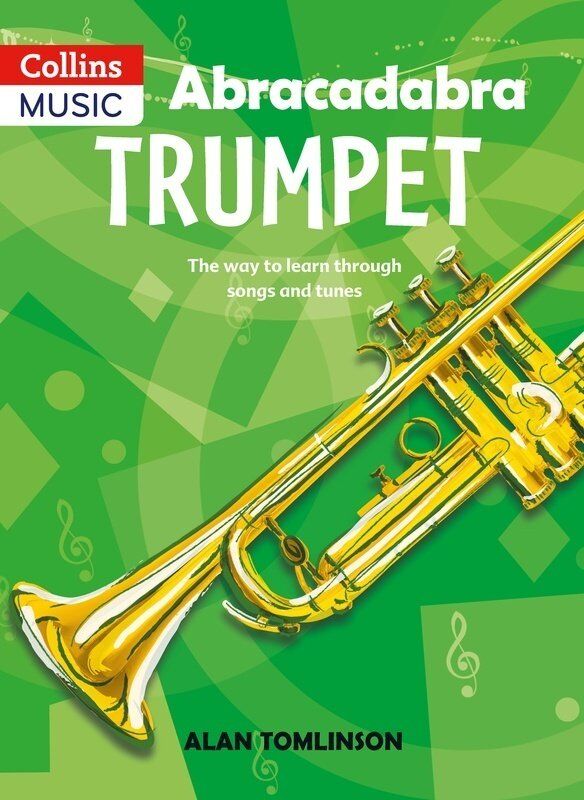 Abracadabra Trumpet Learning Book by Collins Music, 64 Pages, Brass Instrument with Graded Songs, Technique Guidance, and Theory Explanations
