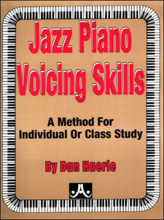 Jazz Piano Voicing Skills by Dan Haerle - 156 Pages, Jamey Aebersold Jazz Series
