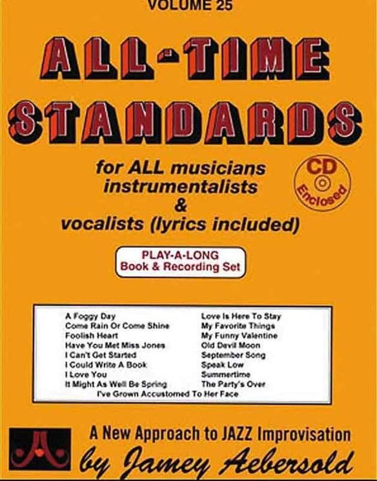 All-Time Standards Volume 25 Play-A-Long for All Instruments - Jamey Aebersold Jazz