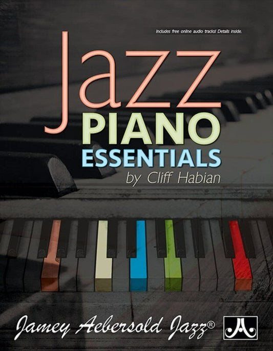 Jazz Piano Essentials by Jamey Aebersold Jazz - 186 Pages