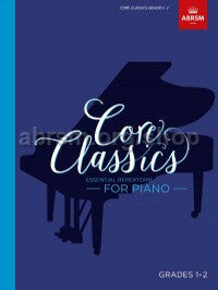 ABRSM Core Classics Piano Book 1 for Grades 1-2