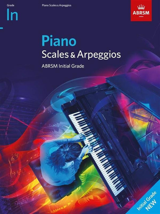 Piano Scales & Arpeggios ABRSM Initial Grade 2021
