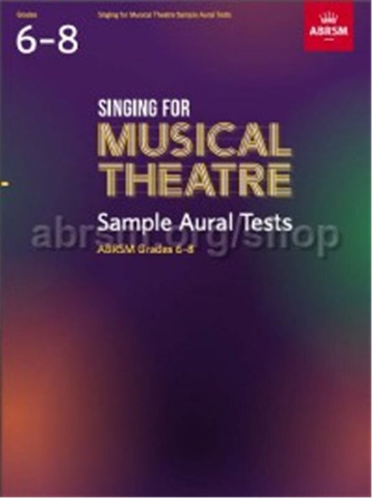 Abrms Singing For Musical Theatre Sample Aural Tests Grade 6-8 Softcover Book (Vocal)