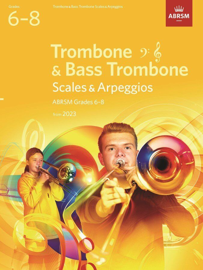 ABRSM Scales and Arpeggios for Trombone Grades 6-8
