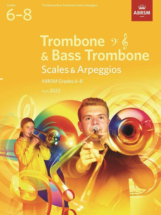 ABRSM Scales and Arpeggios for Trombone Grades 6-8