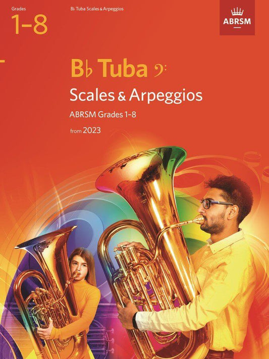 Scales and Arpeggios for Bb Tuba BC Grades 1-8 by ABRSM, 40 Pages