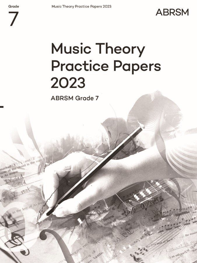 ABRSM Music Theory Practice Papers 2023 Grade 7