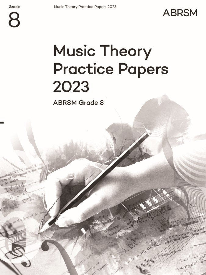 Abrsm Music Theory Practice Papers 2023 Gr 8