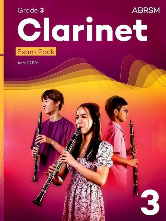 ABRSM Clarinet Exam Pack Grade 3 from 2026 - 40 Pages
