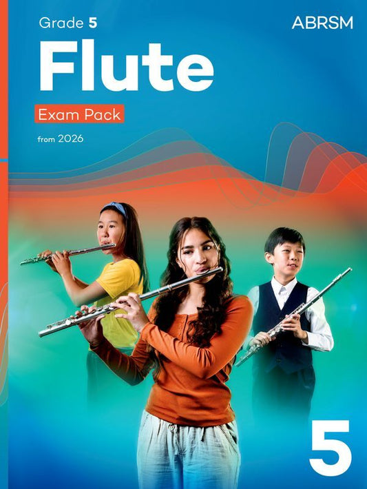 ABRSM Flute Exam Pack 2026 Grade 5 - Nine Pieces, Scales, Arpeggios, Sight-Reading Tests for Flute Practice