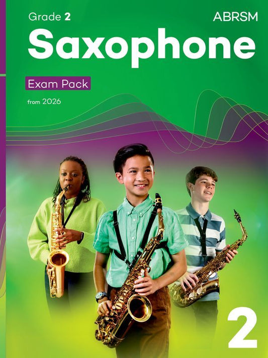 ABRSM Saxophone Exam Pack 2026 Grade 2 with Scales, Sight-Reading Tests, and Recordings