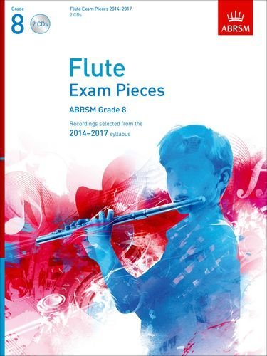 A B Flute Exam Pieces 2014-17 Gr 8 2Cds Only (ABRSM)
