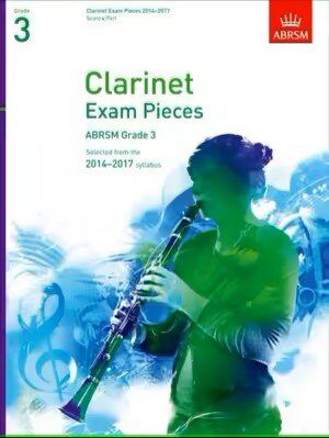 ABRSM Clarinet Exam Pieces 2014-2017 Grade 3 Score & Part, 28 Pages