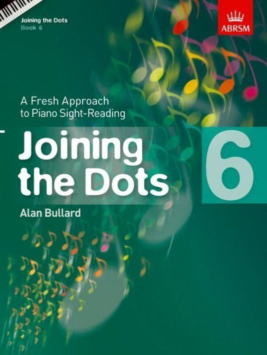 Joining the Dots Book 6 for Piano by Alan Bullard, ABRSM